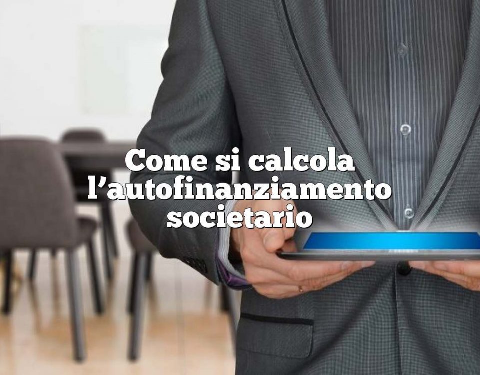 Come si calcola l’autofinanziamento societario