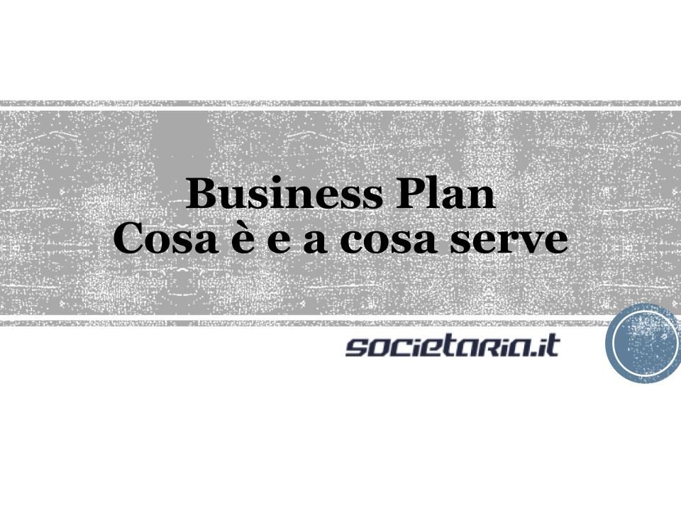 Business Plan - Cosa è e a cosa serve