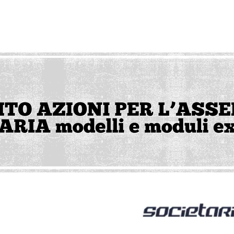 DEPOSITO AZIONI PER L’ASSEMBLEA ORDINARIA modelli e moduli excel doc