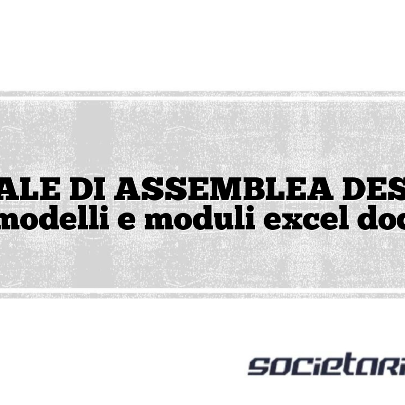 VERBALE DI ASSEMBLEA DESERTA modelli e moduli excel doc