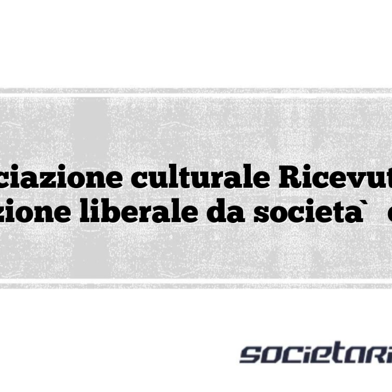 Associazione culturale Ricevuta per erogazione liberale da società ed enti