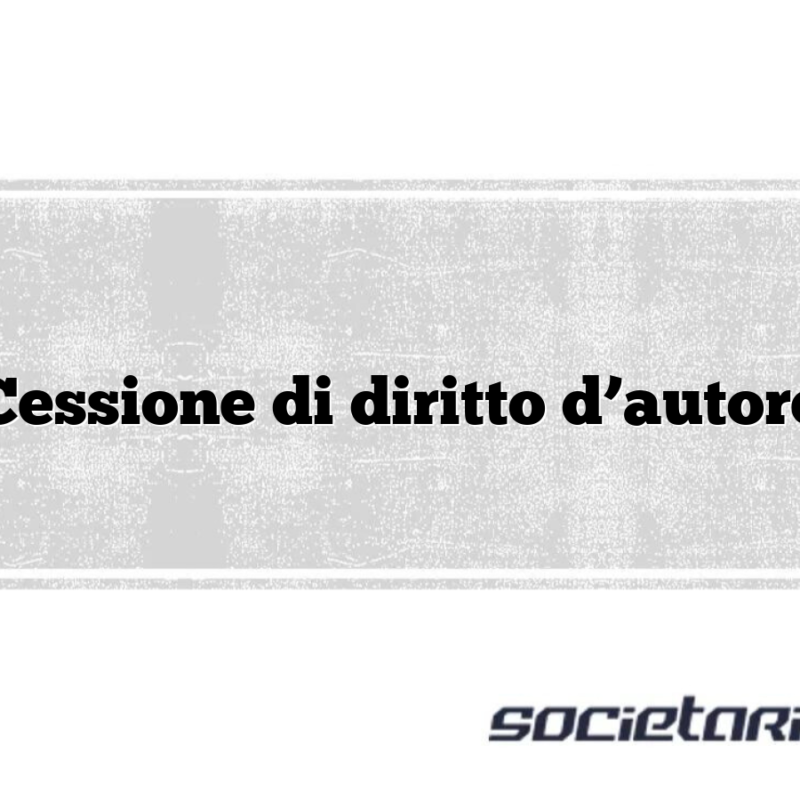 Cessione di diritto d’autore