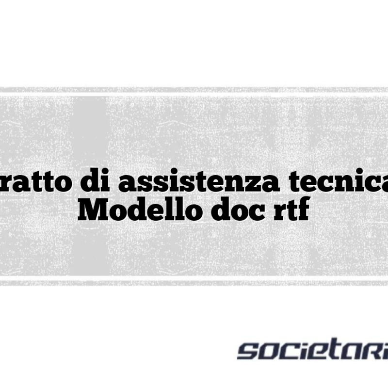 Contratto di assistenza tecnica Iv – Modello doc rtf