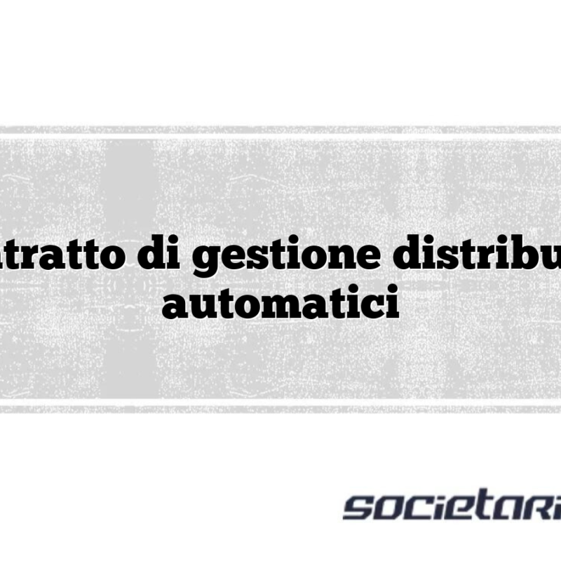 Contratto di gestione distributori automatici