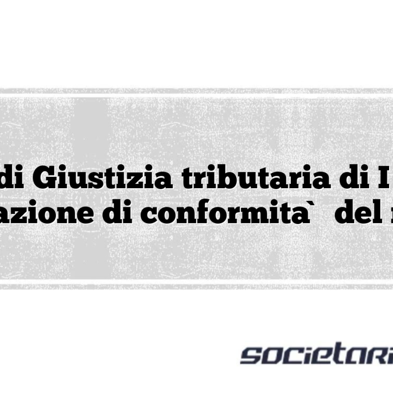 Corte di Giustizia tributaria di I grado Attestazione di conformità del ricorso