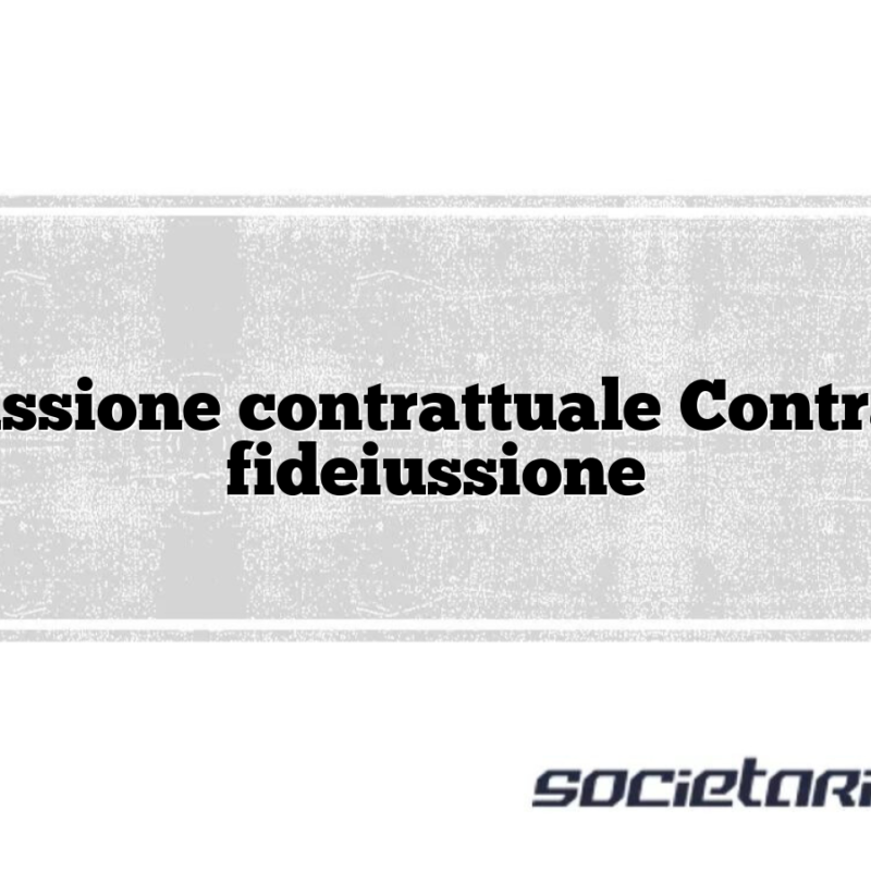 Fideiussione contrattuale Contratto di fideiussione
