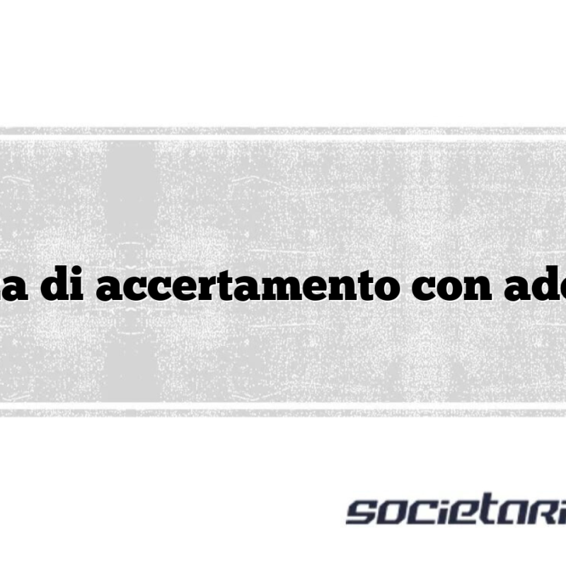Istanza di accertamento con adesione