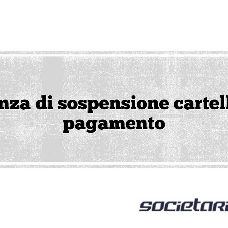 Istanza di sospensione cartella di pagamento