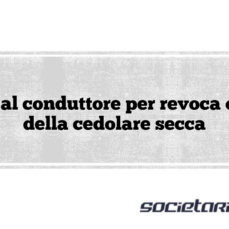 Lettera al conduttore per revoca opzione della cedolare secca