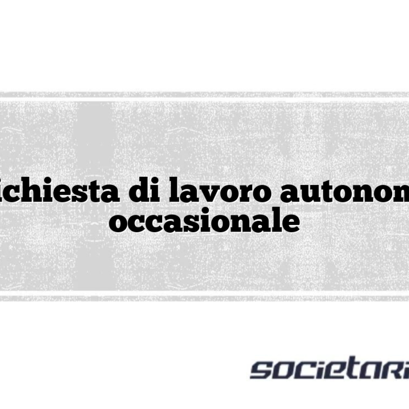Richiesta di lavoro autonomo occasionale