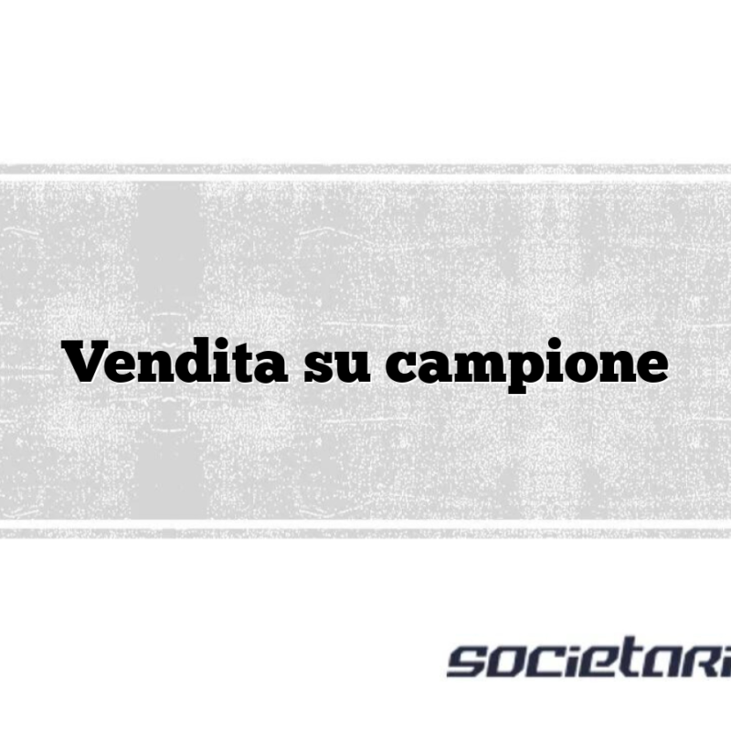 Vendita su campione