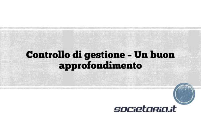 Controllo di gestione – Un buon approfondimento